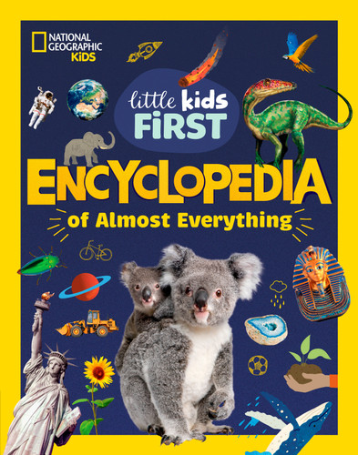 National Geographic Little Kids First Encyclopedia of Almost Everything (National Geographic Little Kids First Encyclopedias) book cover by National Geographic Kids