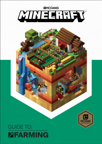 Minecraft: Guide to Farming (Minecraft) book cover by Mojang AB, The Official Minecraft Team