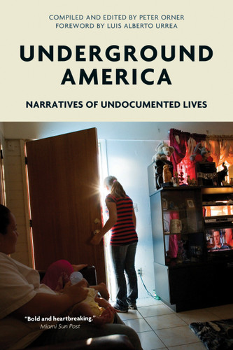 Underground America: Narratives of Undocumented Lives (Voice of Witness) book cover by 