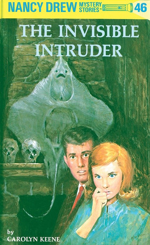 Nancy Drew 46: the Invisible Intruder (Nancy Drew) book cover by Carolyn Keene