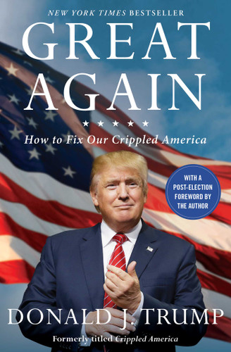 Great Again: How to Fix Our Crippled America book cover by Donald J. Trump