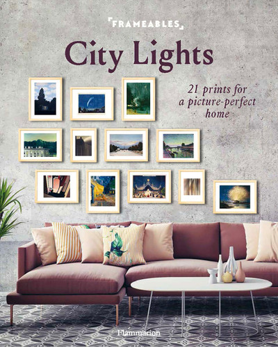 Frameables: City Lights: 21 Prints for a Picture-Perfect Home book cover by Pascaline Boucharinc
