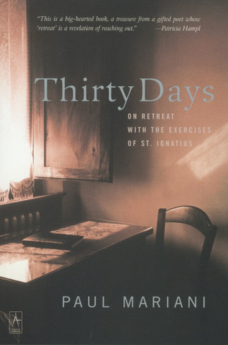 Thirty Days: On Retreat with the Exercises of St. Ignatius (Compass) book cover by Paul Mariani