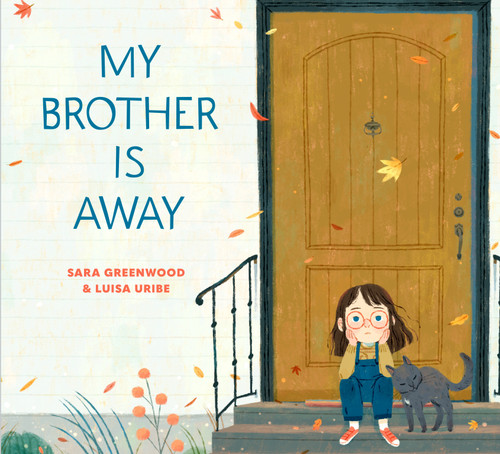 My Brother Is Away book cover by Sara Greenwood