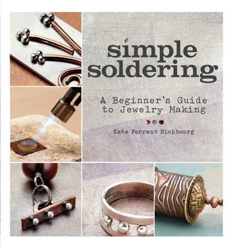 Simple Soldering: A Beginner's Guide to Jewelry Making book cover by Kate Ferrant Richbourg