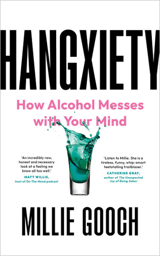 Hangxiety: How Alcohol Messes with Your Mind book cover by Millie Gooch