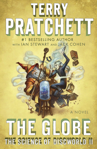 The Globe: The Science of Discworld II: A Novel (Science of Discworld Series) book cover by Terry Pratchett, Ian Stewart, Jack Cohen