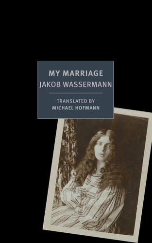 My Marriage book cover by Jakob Wassermann