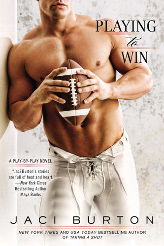Playing to Win (A Play-by-Play Novel) book cover by Jaci Burton