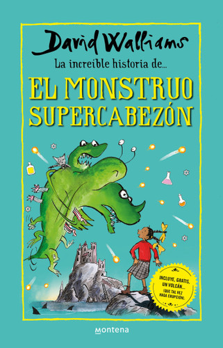 La increíble historia de El monstruo supercabezón / Megamonster (La increíble historia de...) book cover by David Walliams