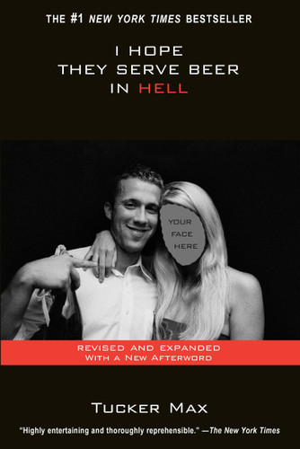 I Hope They Serve Beer In Hell book cover by Tucker Max