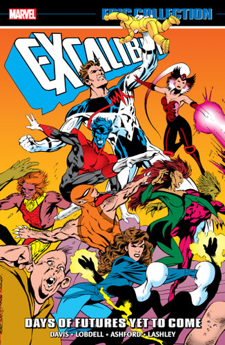 Excalibur Epic Collection: Days Of Futures Yet To Come book cover by Alan Davis, Marvel Various