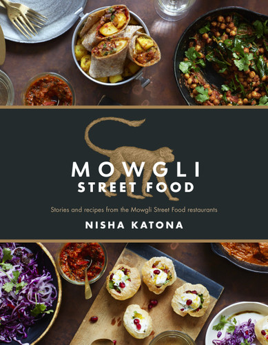 Mowgli Street Food: Stories and recipes from the Mowgli Street Food restaurants book cover by Nisha Katona