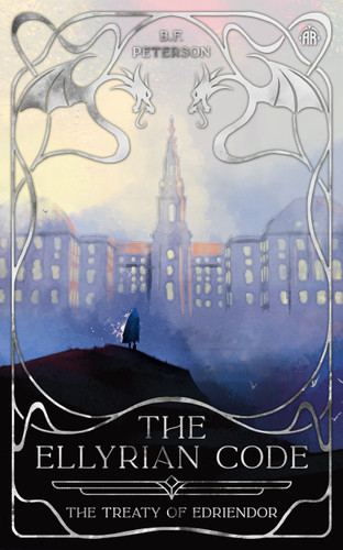 The Ellyrian Code: The Treaty of Edriendor book cover by B. F. Peterson