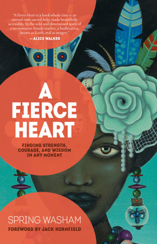 A Fierce Heart: Finding Strength, Courage, and Wisdom in Any Moment book cover by Spring Washam
