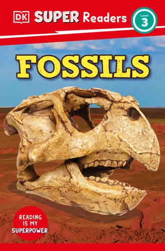 DK Super Readers Level 3 Fossils (DK Super Readers) book cover by DK