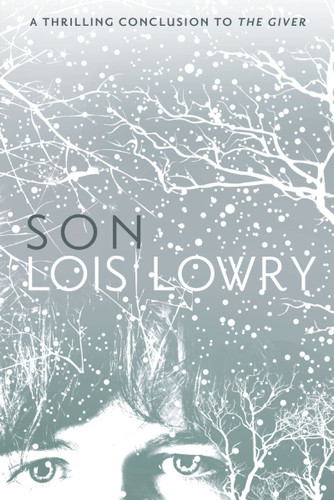 Son (Giver Quartet #4) book cover by Lois Lowry