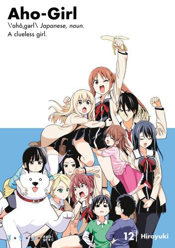 Aho-Girl 12: A Clueless Girl (Aho-Girl: A Clueless Girl) book cover by Hiroyuki