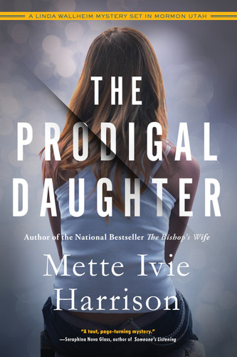 The Prodigal Daughter (A Linda Wallheim Mystery) book cover by Mette Ivie Harrison