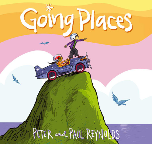 Going Places book cover by Paul A. Reynolds, Peter H. Reynolds