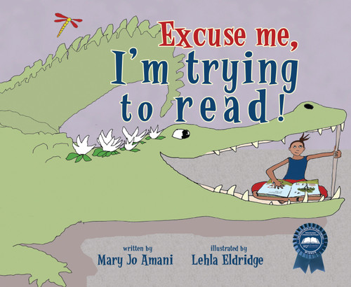 Excuse Me, I'm Trying to Read! book cover by Mary Jo Amani