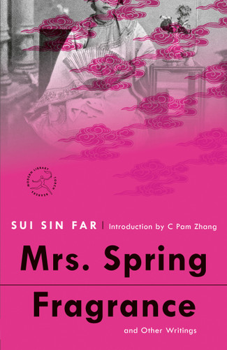 Mrs. Spring Fragrance: and Other Writings (Modern Library Torchbearers) book cover by Sui Sin Far