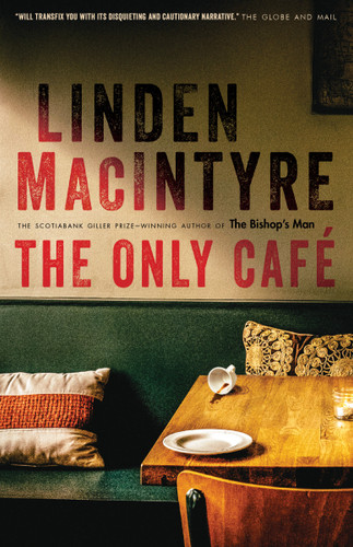 The Only Café: A Novel book cover by Linden MacIntyre