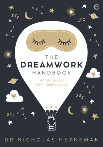 The Dreamwork Handbook: Transform your life through dreams book cover by Nicholas Heyneman