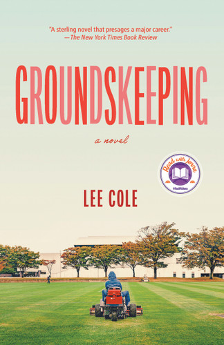 Groundskeeping: A Read with Jenna Pick: A Novel book cover by Lee Cole