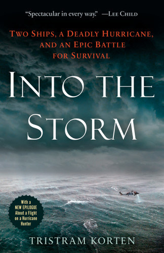 Into the Storm: Two Ships, a Deadly Hurricane, and an Epic Battle for Survival book cover by Tristram Korten