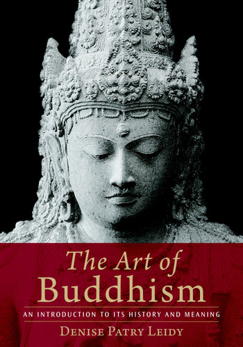 The Art of Buddhism: An Introduction to Its History and Meaning book cover by Denise Patry Leidy