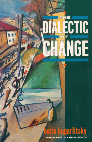 The Dialectic of Change book cover by Boris Kagarlitsky