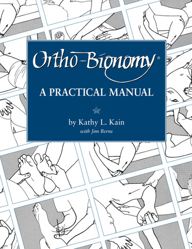 Ortho-Bionomy: A Practical Manual book cover by Kathy L. Kain, Jim Berns