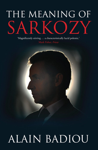The Meaning of Sarkozy book cover by Alain Badiou