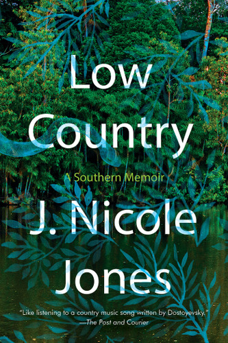 Low Country: A Southern Memoir book cover by J. Nicole Jones
