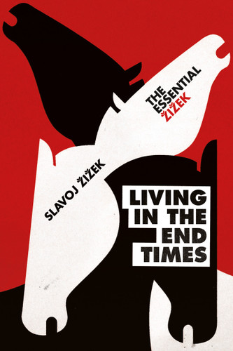 Living in the End Times book cover by Slavoj Zizek