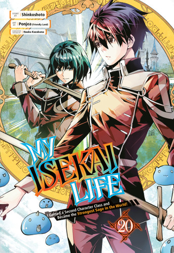 My Isekai Life 20: I Gained a Second Character Class and Became the Strongest Sage in the World! (My Isekai Life) book cover by Shinkoshoto, Ponjea (Friendly Land)