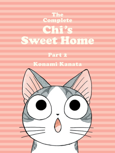The Complete Chi's Sweet Home 2 (Chi's Sweet Home) book cover by Konami Kanata