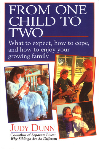 From One Child to Two: What to Expect, How to Cope, and How to Enjoy Your Growing Family book cover by Judy Dunn