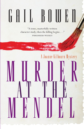 Murder at the Mendel: A Joanne Kilbourn Mystery (A Joanne Kilbourn Mystery) book cover by Gail Bowen
