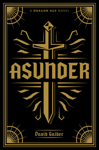 Dragon Age: Asunder Deluxe Edition book cover by David Gaider