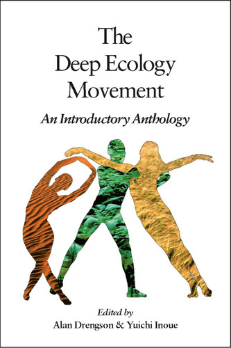 The Deep Ecology Movement: An Introductory Anthology (Io Series) book cover by 