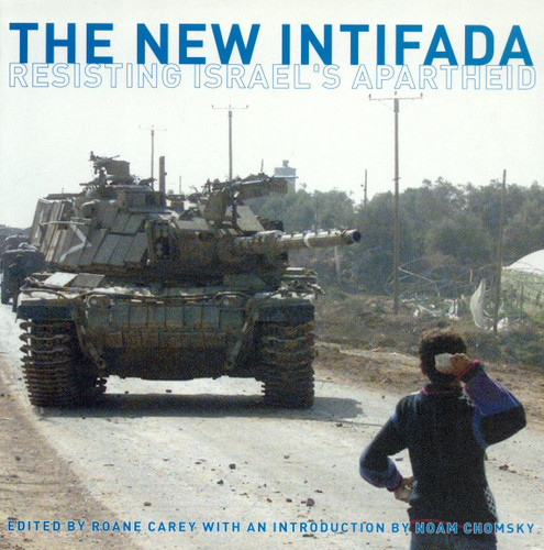 The New Intifada: Resisting Israel's Apartheid book cover by 
