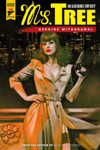 Ms Tree: Heroine Withdrawal (MS TREE) book cover by Max Allan Collins