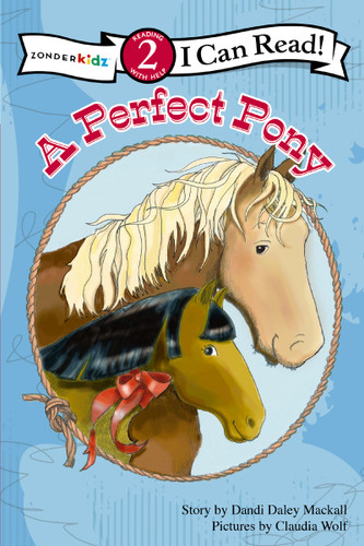 A Perfect Pony: Level 2 (I Can Read! / A Horse Named Bob) [9780310717836]
