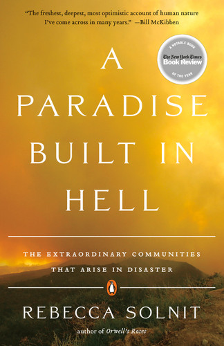 A Paradise Built in Hell: The Extraordinary Communities That Arise in Disaster book cover by Rebecca Solnit