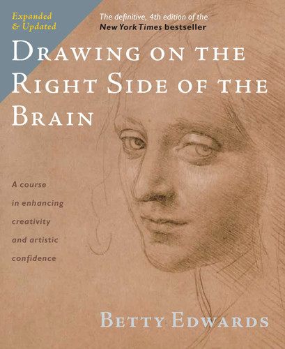Drawing on the Right Side of the Brain: The Definitive, 4th Edition book cover by Betty Edwards