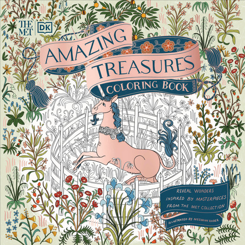 The Met Amazing Treasures Coloring Book: Reveal Wonders Inspired by Masterpieces from The Met Collection (DK The Met) book cover by Meghann Rader