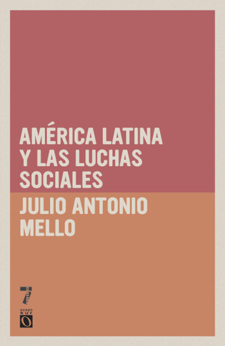 América Latina y las luchas sociales book cover by Julio Antonio Mella