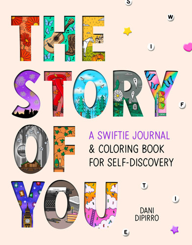 The Story of You: A Swiftie Journal & Coloring Book for Self-Discovery book cover by Dani DiPirro